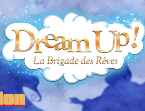 Réservation Dream-Up : La Brigade des Rêves